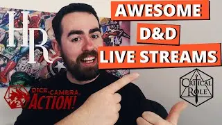 Which Dungeons and Dragons (D&D) Live Streams to Watch