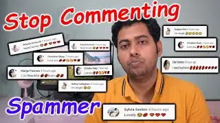 Somebody Targeting My Channel | WHY? | STOP COMMENTING SPAMER