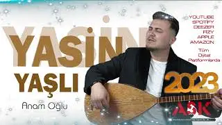 Yasin Yaşlı - Anam Oğlu  #aşkprodüksiyon #yasinyaşlı #anamoğlu #yeni #bozlaktürkü