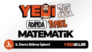 Yedi Adımda Temel Matematik (Tyt-Kpss-Ales-Dgs) 1. Adım 5. Ders Bölme İşlemi - Mehmet Bilge YILDIZ