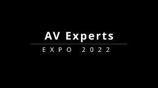 AV Experts 2022 Expo