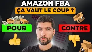 VENDRE SUR AMAZON FBA - MON AVIS HONNÊTE APRÈS 4 ANS EN TANT QUE VENDEUR