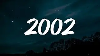 2002- Anne Marie (Lyrics)