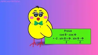 Prove cos θ - cos Φ = - 2 . sin ((θ + Φ)/2) . sin ((θ - Φ)/2)