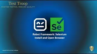 10.  Robot Framework with Selenium: Installing, Configuring, and Managing Multiple Browsers