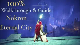 100% Walkthrough & Guide Nokron city part 1 (Ranni Quest)