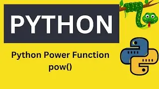 Python Power Function | pow()| Python for absolute Beginners