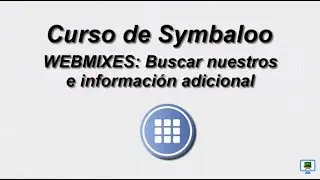 CURSO DE SYMBALOO (2017)   2.2c WEBMIXES  Buscar nuestros e información adicional (HD)