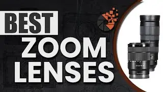 Best Zoom Lenses 📷: Your Guide to the Best Options | Digital Camera-HQ