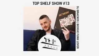 TOP SHELF | DJ Brackos - 80's Soul Funk Lover  [Eng Sub]