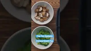 Top Ten Gadgets | Compartment Pan