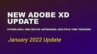 Adobe XD New Feature Added - January 2022 Update