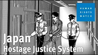 How Criminal Suspects in Japan are Denied Due Process and Fair Trials