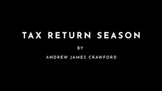 Tax Return Season | Poem by Andrew James Crawford