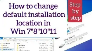 How to Change Default Installation Location in Windows 7,8,10,11
