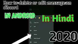 How to delete or edit the message on discord in android |Hindi | 2020 |