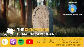 Explore is no more, Chromebook pranks + 8 more updates for March 2024