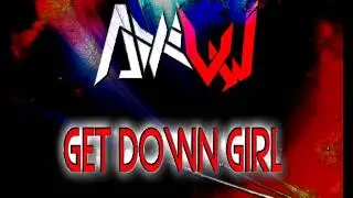 AXIUW - GET DOWN GIRL