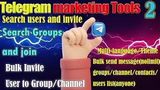 How to add Telegram members to your group with Telegram Marketing Tools/Bulk Send/Scraper  