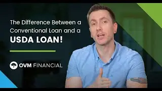 What's The Difference Between a Conventional Loan and a USDA Loan?