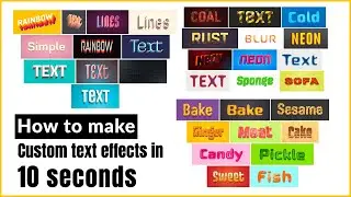 How to make Custom text effects in 10 SECONDS.