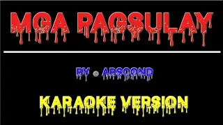 Mga Pagsulay - Abscond | Karaoke
