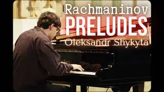 S.Rachmaninov - Preludes op.3 no.2 & op.23 no.5 | Oleksandr Shykyta