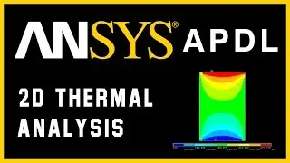 How to do basic 2-D thermal analysis in ANSYS