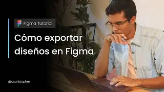 How to export your designs in Figma - Figma tutorial