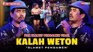 Slamet Pengamen - Kalah Weton (Live Dangdut Electone Lembayung Musik) | Satuanku Telu Satuanmu Wolu