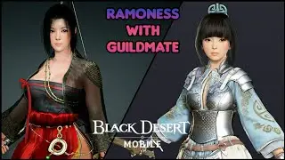 Black Desert Mobile | Ramoness with Guildmate |