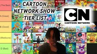 Cartoon Network Show Tier List || Tier list