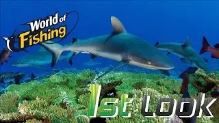 World of Fishing - First Look