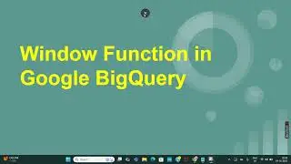 Window Function in Google BigQuery (Calculates a running total or aggregate within a partition) Demo