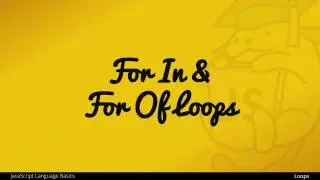 JavaScript Loops You Never Knew About!!! For In and For Of Loops