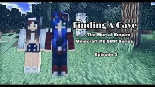 Finding a Cave- The Mortal Empire [PE SMP Series] ep 3