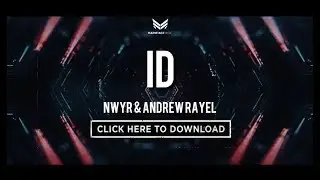 NWYR & ANDREW RAYEL - The Melody (FREE)