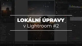 Lokální úpravy v Lightroom #2