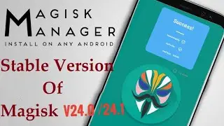 Magisk menager 24.0 || safetynet faill problem fix ||Android 8 - 12 #magisk