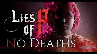 Попытки Lies of P Demo *No deaths*