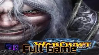 Warcraft III The Frozen Throne | Longplay Walkthrough Gameplay | No Commentary | Full Game (PC)