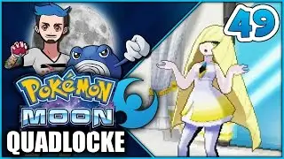 Pokémon Moon Quadlocke Part 49 | WHAT A LUSA-MEANIE