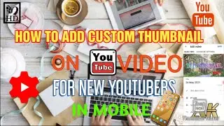 How to add custom thumbnail on youtube|AK