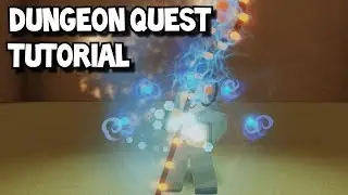 Roblox - DUNGEON QUEST TUTORIAL PART 1