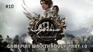 Syberia: The World Before | Gameplay Walkthrough Part 10 | Gun Wardhan Aditya