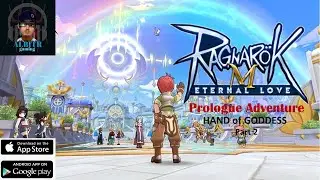RAGNAROK M 2.O PROLOGUE QUEST | HANDS OF GODDESS | STELLAR HUNTER | PART 2