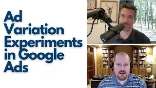 Ad Variation Experiments in Google Ads