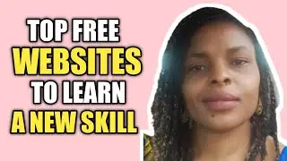 Top Free Websites To Learn A Skill - Best Online Learning Websites