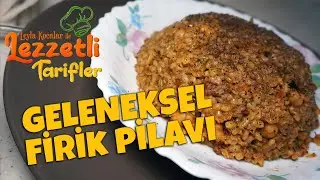 Gaziantep'in meşhur tariflerinden Firik pilavı 👌👌