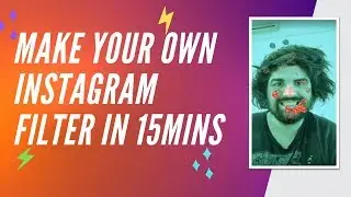 Make Your Own Interactive Instagram Filter In Only 15 Minutes | Third Aurora AR Tech Company